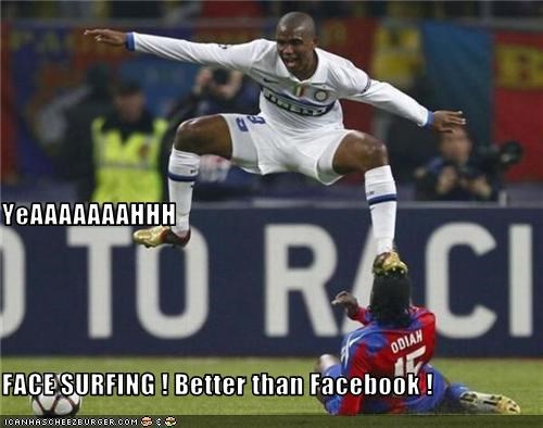 YeAAAAAAAHHH FACE SURFING ! Better than Facebook !