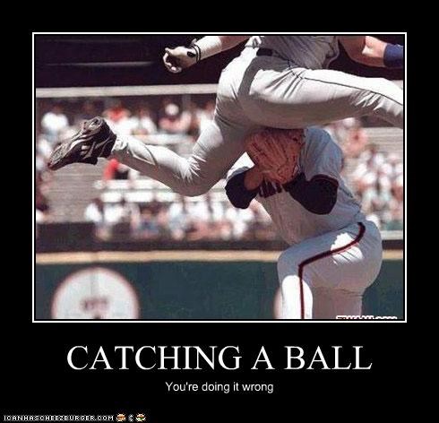 CATCHING A BALL