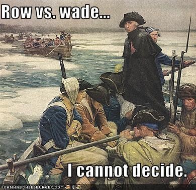 Row vs. wade...  I cannot decide.