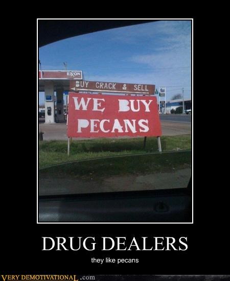DRUG DEALERS