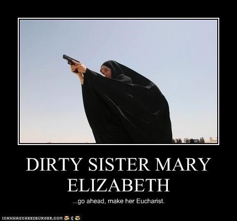DIRTY SISTER MARY ELIZABETH