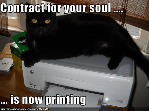 Contract for your soul ....  ... is now printing