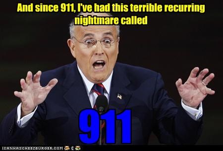 And since 911, I've had this terrible recurring nightmare called