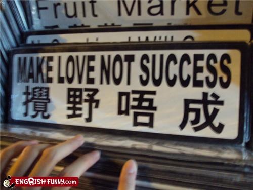 Make Love not Success