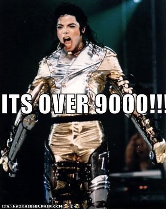 ITS OVER 9000!!!!!