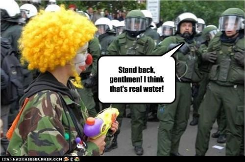 Stand back, gentlmen! I think that's real water!