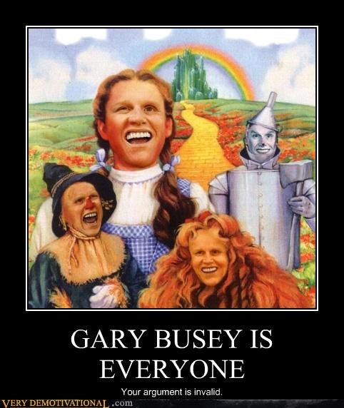 GARY BUSEY IS EVERYONE