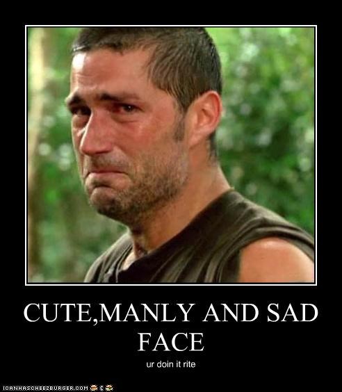 CUTE,MANLY AND SAD FACE