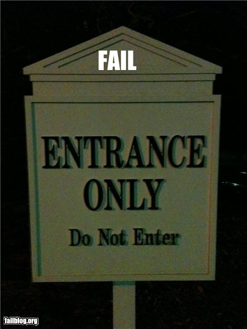 entrance only do not enter! 