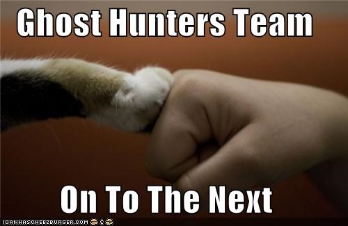 Ghost Hunters Team  On To The Next