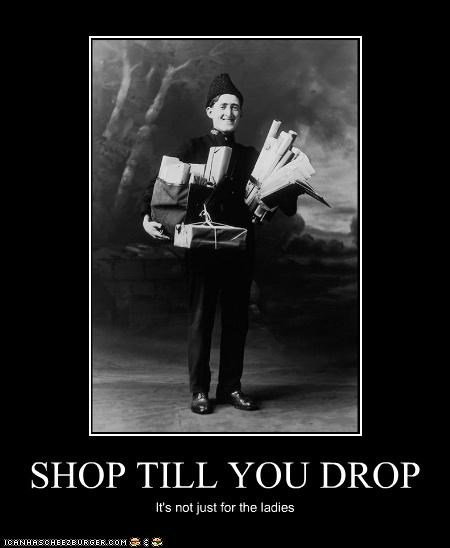 SHOP TILL YOU DROP