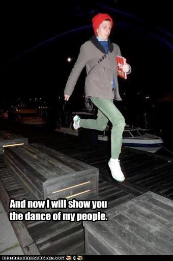 And now I will show you the dance of my people.