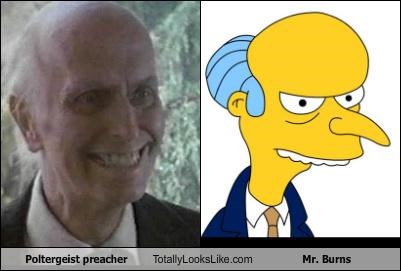 Poltergeist preacher Totally Looks Like Mr. Burns