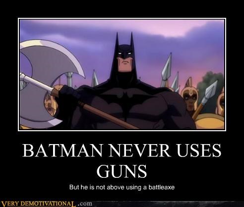 BATMAN NEVER USES GUNS