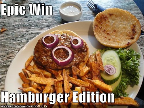Epic Win   Hamburger Edition