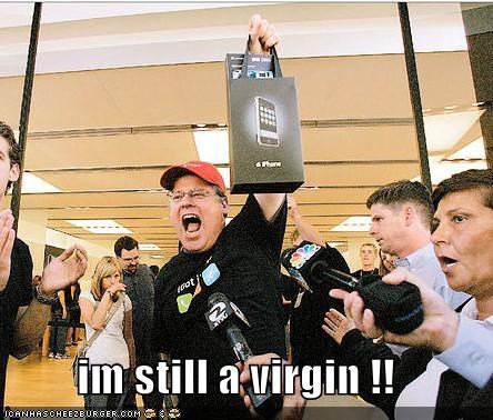 im still a virgin !!