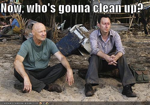 Now, who's gonna clean up?