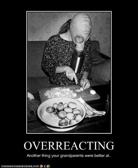 OVERREACTING
