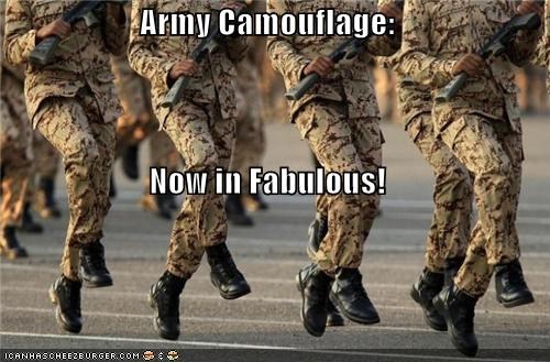 Army Camouflage: Now in Fabulous!