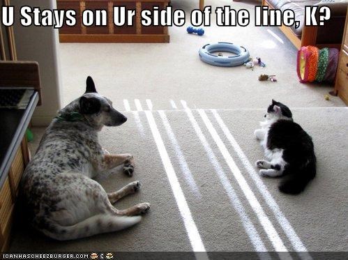 U Stays on Ur side of the line, K?
