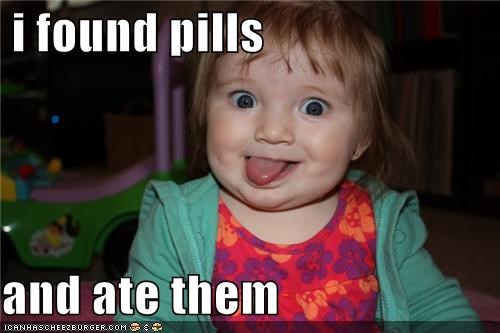 i found pills  and ate them