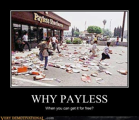 WHY PAYLESS