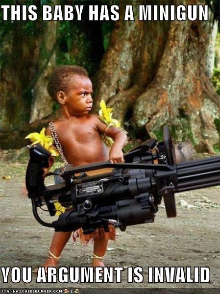 Babies With Miniguns Oh Sh...
