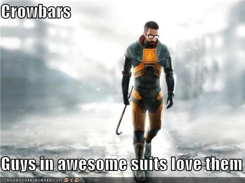 Crowbars  Guys in awesome suits love them