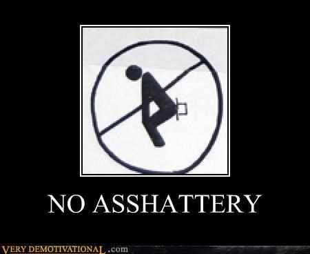 NO A$$HATTERY
