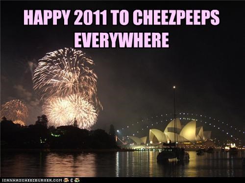 HAPPY 2011 TO CHEEZPEEPS
EVERYWHERE
