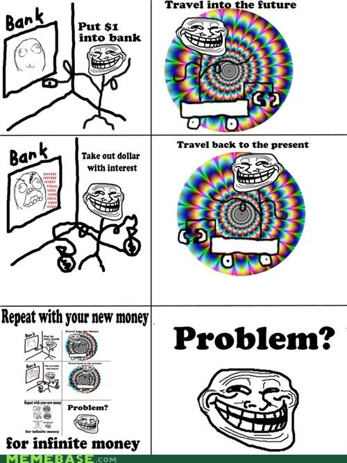 Troll Science: Infinite Money