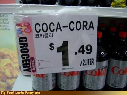 Funny Food Photos - Coca Cola or Coca Cora