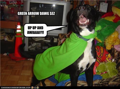 GREEN ARROW DAWG SEZ