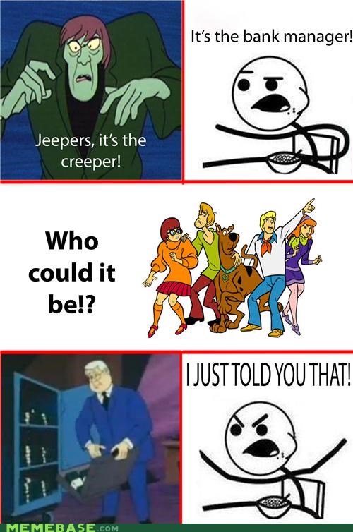 Cereal Guy: Meddling Kids, Y U No Recognise The Creeper?