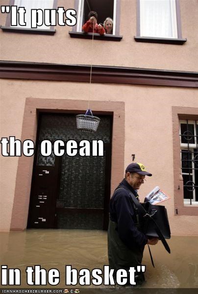 Or What?  The Hose Again?  It's Already Flooded, Man.