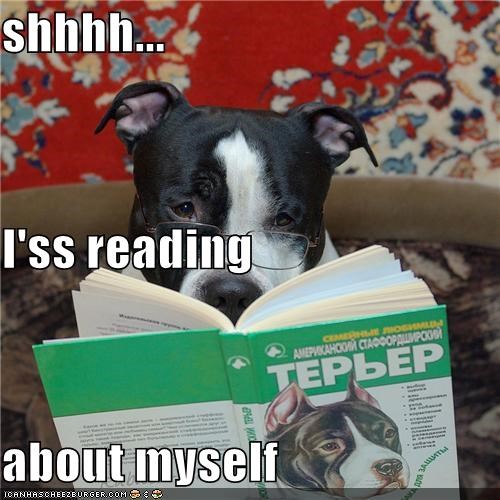 shhhh... I'ss reading  about myself