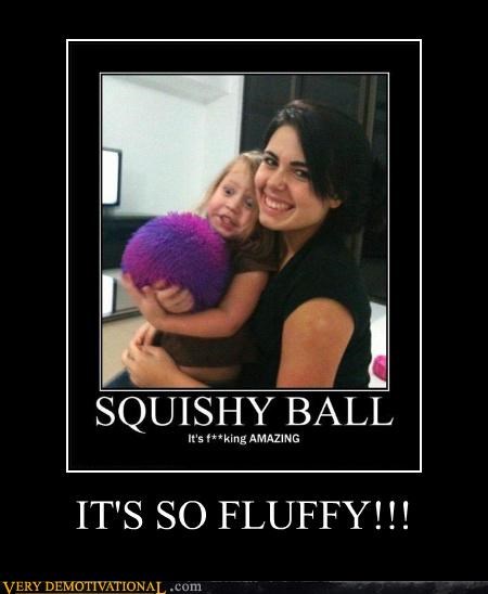 IT'S SO FLUFFY!!!