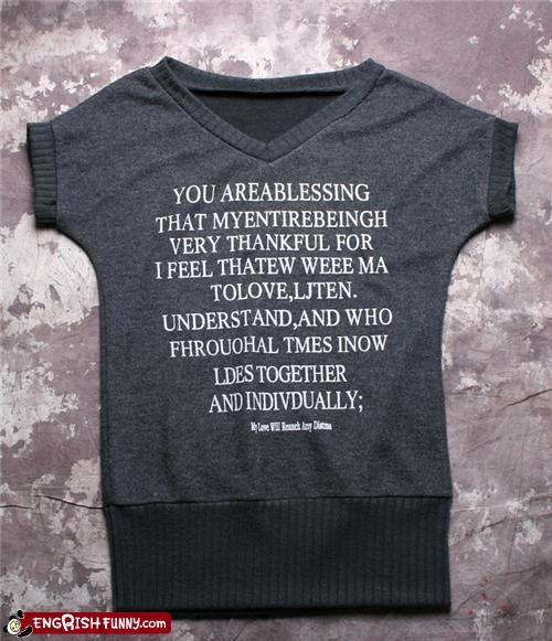 This T-Shirt is So Hammered, Slurring it's Words Like That