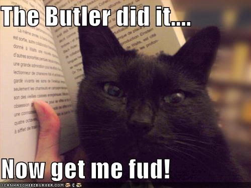 The Butler did it.... 