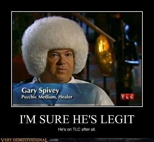 Classic: I'M SURE HE'S LEGIT