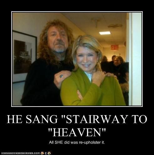 HE SANG "STAIRWAY TO HEAVEN"