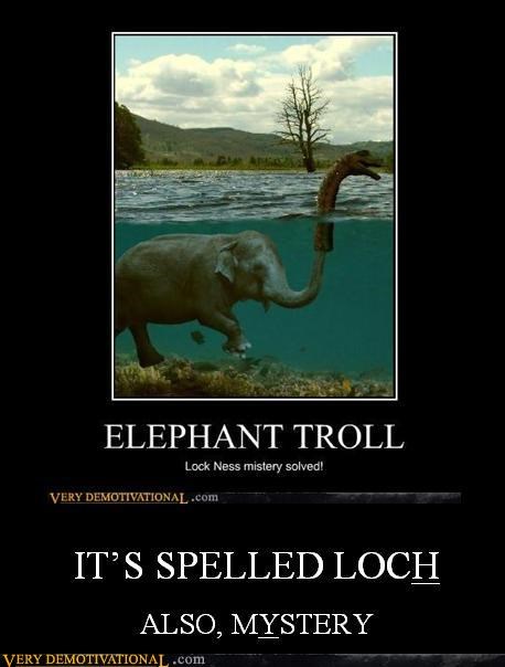 IT'S SPELLED LOCH
