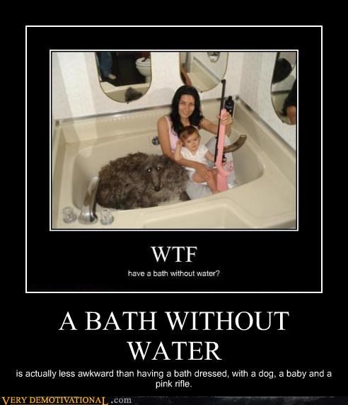A BATH WITHOUT WATER