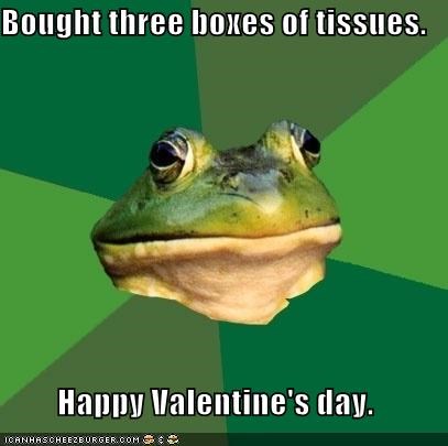 Bought three boxes of tissues.   Happy Valentine's day.