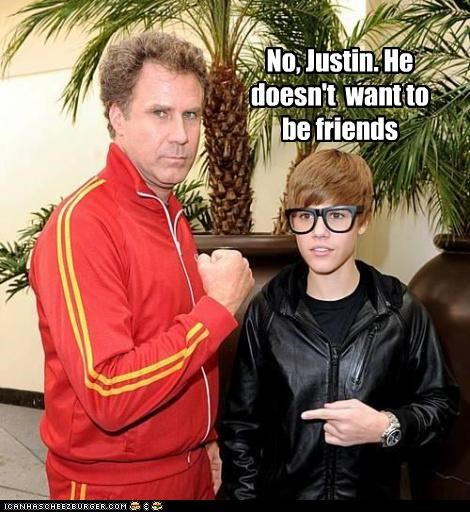No, Justin. He doesn't  want to be friends