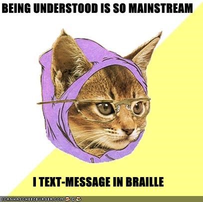Hipster Kitty: BEING UNDERSTOOD