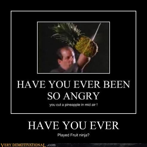 HAVE YOU EVER