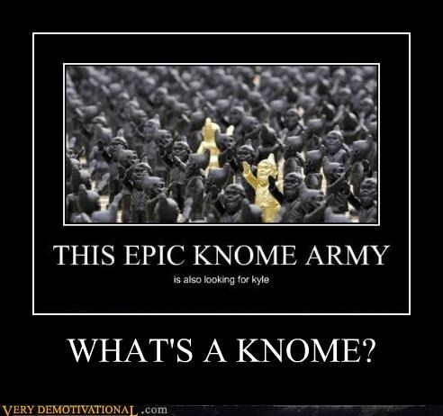 WHAT'S A KNOME?