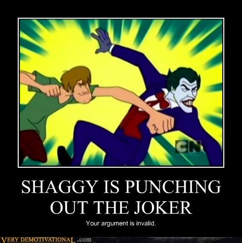SHAGGY IS PUNCHING OUT THE JOKER