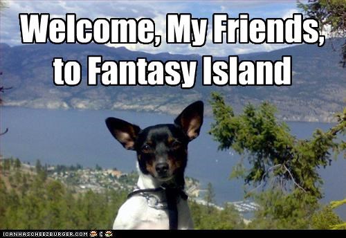 Welcome, My Friends,  to Fantasy Island